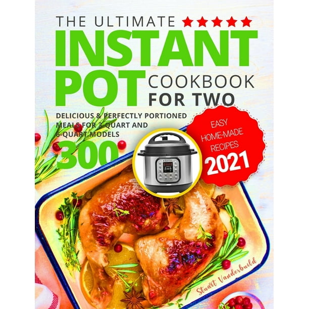 The Ultimate Instant Pot Cookbook for Two (Paperback)