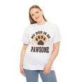 thumbnail image 3 of DJH Apparel | My Dog Is So PAWSOME Funny UnisexT-Shirt, 3 of 5