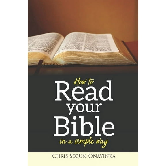 How To Read Your Bible In A Simple Way (Paperback)