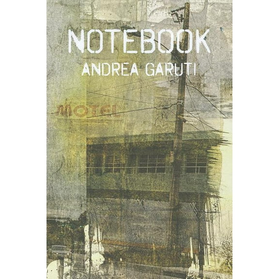 Andrea Garuti: Notebook (Hardcover)