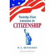Twenty-Five Lessons in Citizenship [Paperback - Used]