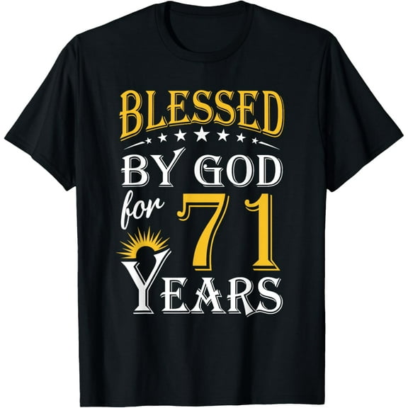 Vintage Blessed by God for 71 years Happy 71st Birthday T-Shirt100% cotton