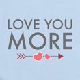 thumbnail image 2 of CafePress - Love You More Body Suit - Baby Light Bodysuit, Size Newborn - 24 Months, 2 of 4