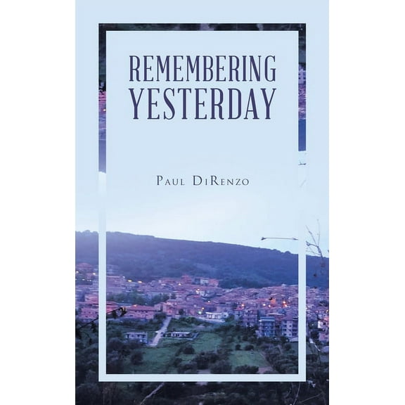 Remembering Yesterday