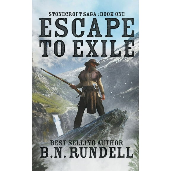 Stonecroft Saga Escape to Exile, Book 1, (Paperback)