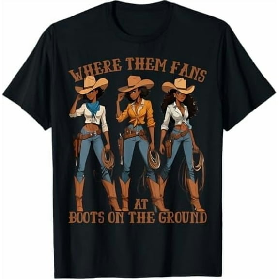 Where Them Fans at Boots On The Ground Western Cowgirl Linedance T-Shirt Pure Cotton Crewneck Tee Shirts for Women Men