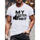 thumbnail image 1 of Camiseta informal de manga corta para hombre con estampado humorístico de hermana. Lavable a máquina. Ideal para verano y tiempo libre., 1 of 3