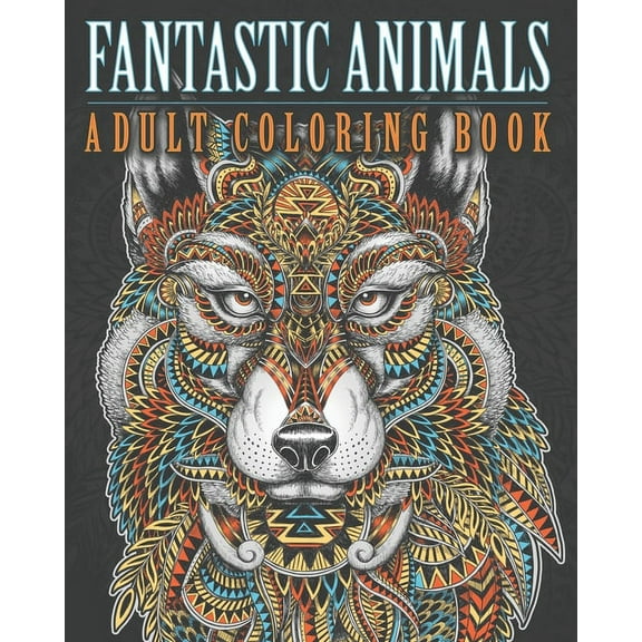 Fantastic Animals Adult Coloring Book: Relieve stress while coloring beautiful animal designs (Paperback)
