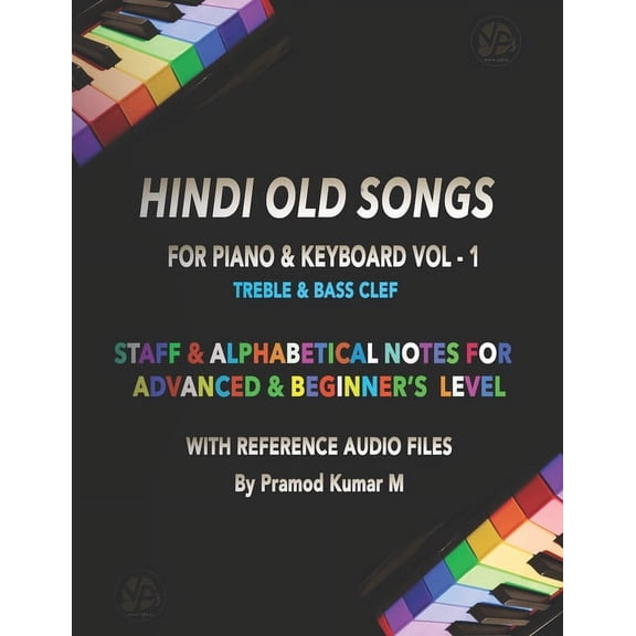 Hindi Hindi Old Songs Vol-1: Piano & Keyboard, Book 1, (Paperback)