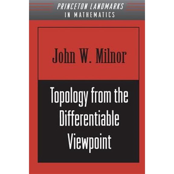 Pre-Owned Topology from the Differentiable Viewpoint (Paperback) 0691048339 9780691048338