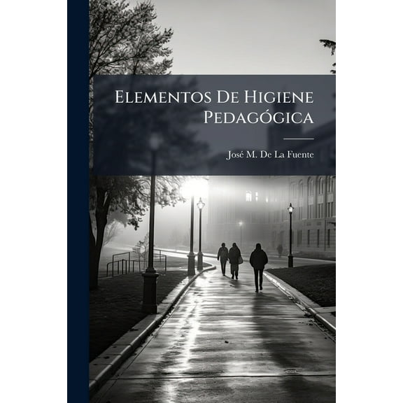 Elementos De Higiene Pedagógica (Paperback)