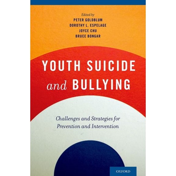 Youth Suicide and Bullying: Challenges and Strategies for Prevention and Intervention, (Hardcover)