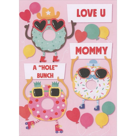 Designer Greetings A Hole Bunch: Three Donuts Wearing Sunglasses and Holding Signs Juvenile Valentine's Day Card for Mommy