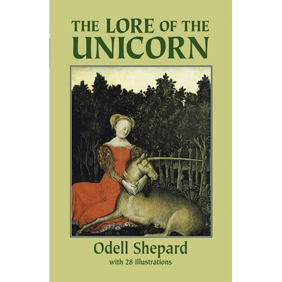 The Lore of the Unicorn (Paperback)