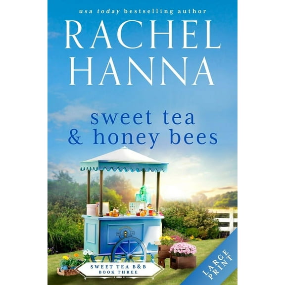 Sweet Tea B&b Sweet Tea & Honey Bees, Book 3, (Paperback)