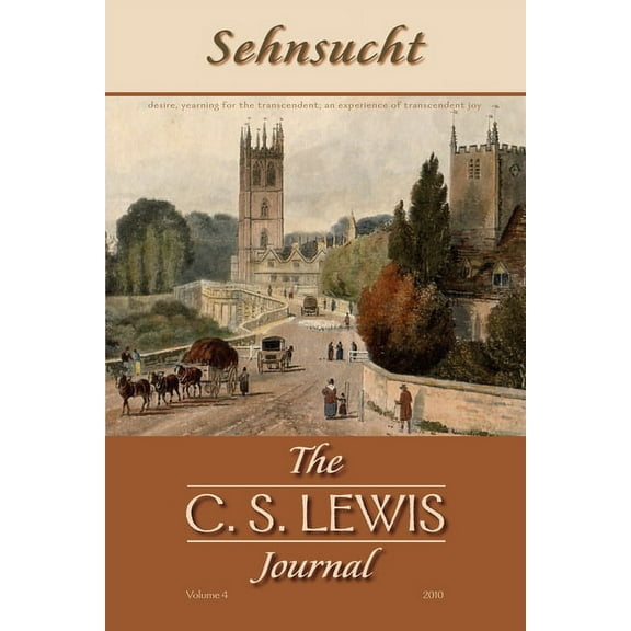 Sehnsucht: The C. S. Lewis Journal: Sehnsucht: The C. S. Lewis Journal (Hardcover)