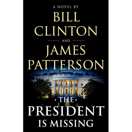 The President Is Missing (Bill Clinton Best President)