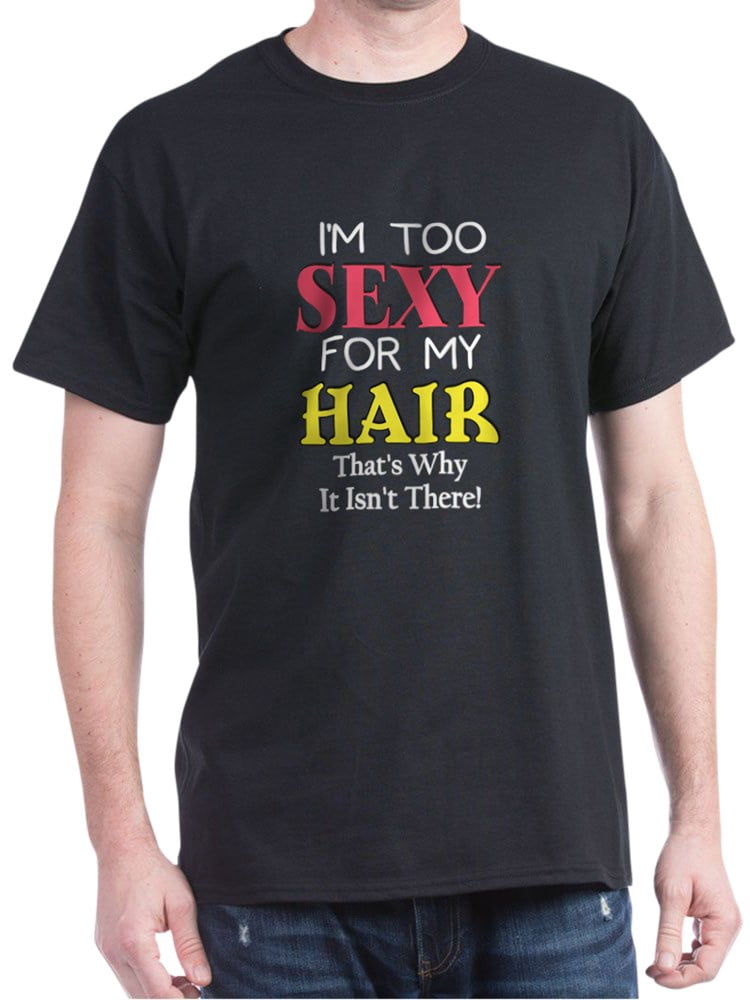 I M Too Sexy For