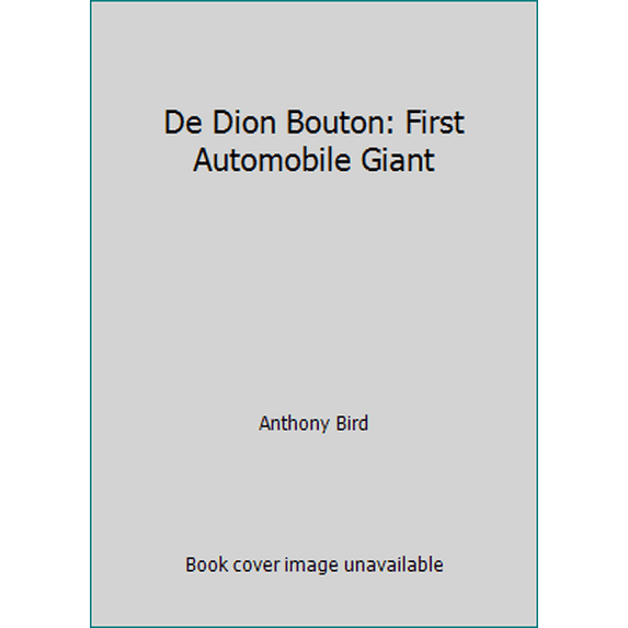 Pre-Owned De Dion Bouton: First Automobile Giant (Paperback) 0345023226 9780345023223