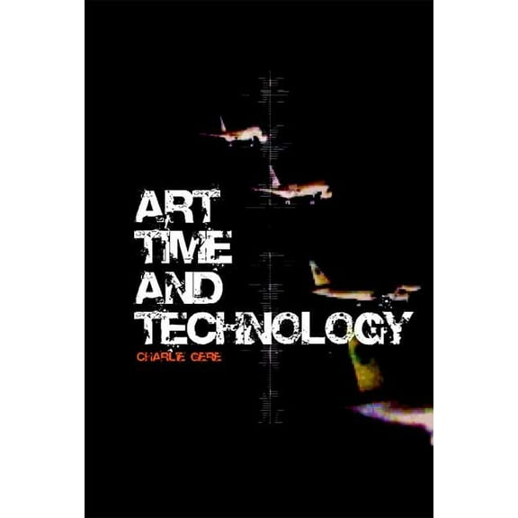 Culture Machine Art, Time and Technology, (Hardcover)