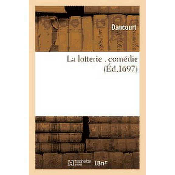 Litterature: La Lotterie, Comédie (Paperback)