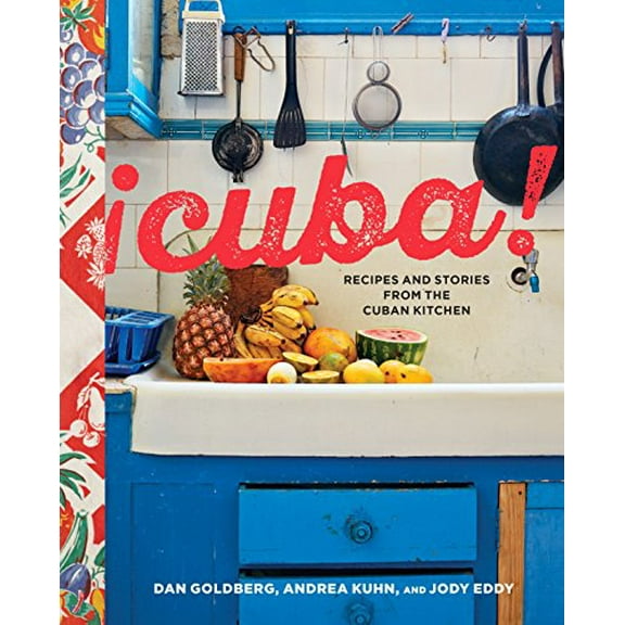 Pre-Owned Cuba!: Recipes and Stories from the Cuban Kitchen [a Cookbook] (Hardcover) 1607749866 9781607749868