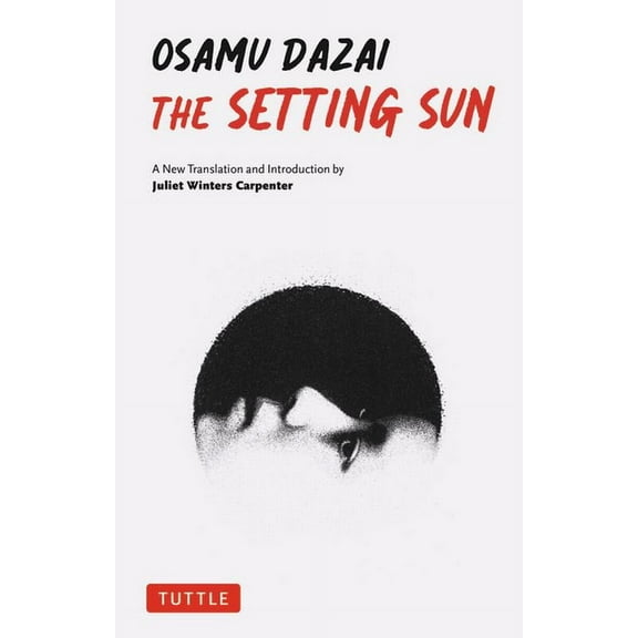 The Setting Sun: A New Translation of Osamu Dazai's Novel, (Paperback)