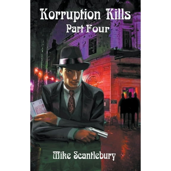 Mickey from Manchester Korruption Kills Part Four, Book 26, (Paperback)