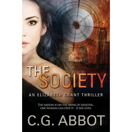 The Society: Elizabeth Grant Thrillers Book 1