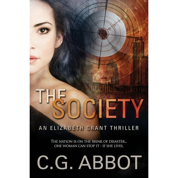 The Society: Elizabeth Grant Thrillers Book 1