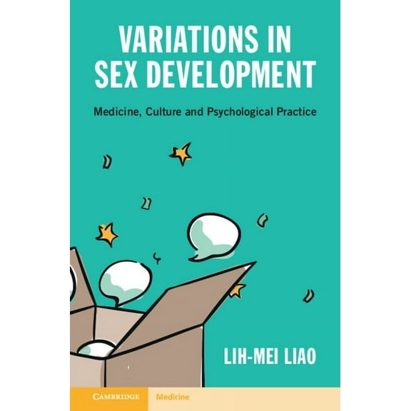Variations in Sex Development: Medicine, Culture and Psychological Practice, (Hardcover)