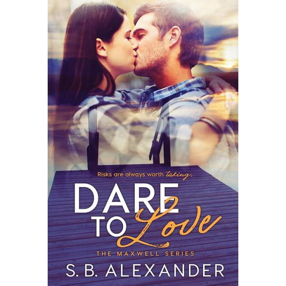 Maxwell: Dare to Love (Paperback)