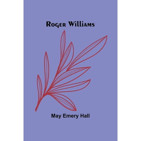 Roger Williams, (Paperback)