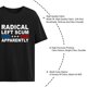 thumbnail image 5 of Radicals Left Scum Apparently tees for Womens Casual, 5 of 7