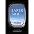 thumbnail image 2 of Safer Skies : An Accident Investigator on Why Planes Crash and the State of Aviation Safety (Paperback), 2 of 2