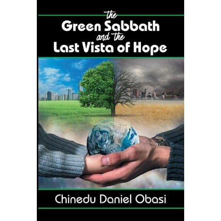 Sabbath Light - The Green Sabbath and the Last Vista of Hope