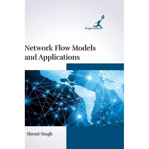 Network Flow Models and Applications, (Hardcover)