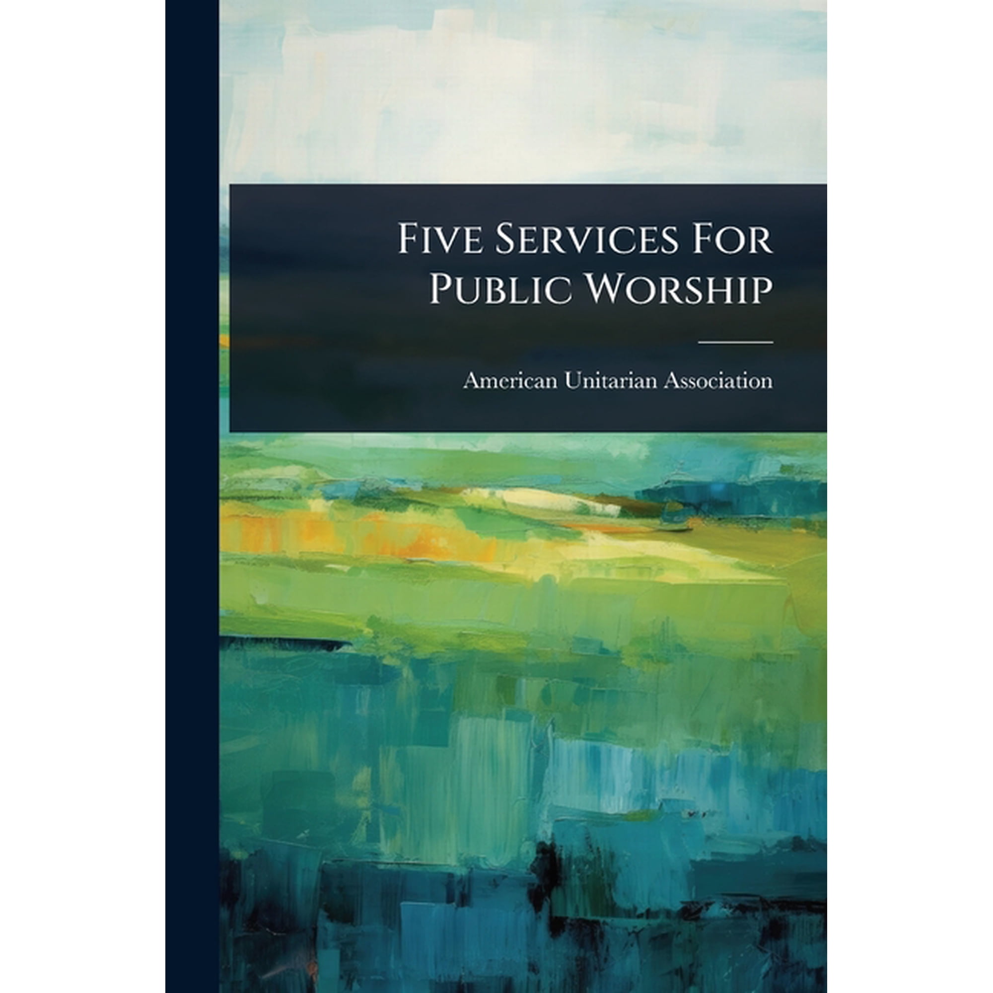 Five Services For Public Worship (Paperback)