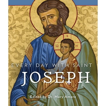 Every Day with Saint Joseph, (Paperback)