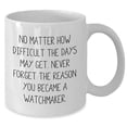 thumbnail image 2 of Watchmaker, White Coffee Mug, Inspirational, Funny Quote, Christmas Unique Gifts from Men, for Watchmaker, 2 of 6