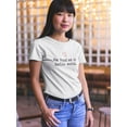 thumbnail image 2 of He Had Me At Hello World Graphic Quote Women White T-Shirt, Female Small, 2 of 4
