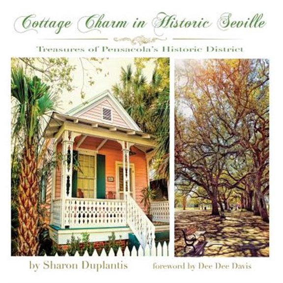 Pre-Owned Cottage Charm in Historic Seville : Treasures of Pensacola's Historic District (Hardcover)