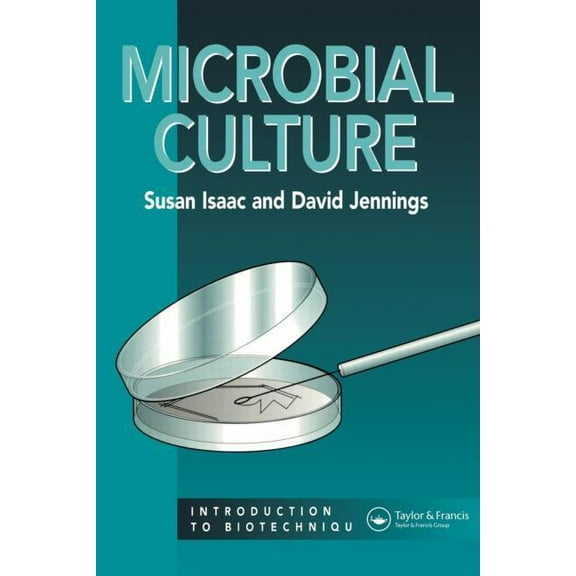 Introduction to Biotechniques Series Microbial Culture, (Paperback)