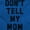 Royal, variant on Don’t Tell Mom Funny Secret Naughty Tank Top T Shirts Men Women Brisco Brands S