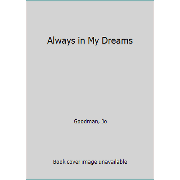 Pre-Owned Always in My Dreams (Unknown) 0821749617 9780821749616
