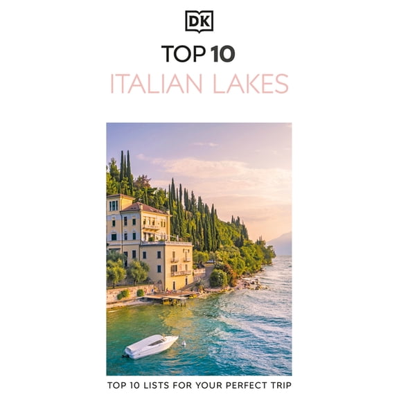 Pocket Travel Guide DK Top 10 Italian Lakes: Top 10 Lists for Your Perfect Trip, Plus an All-Weather Folded Map, (Paperback)