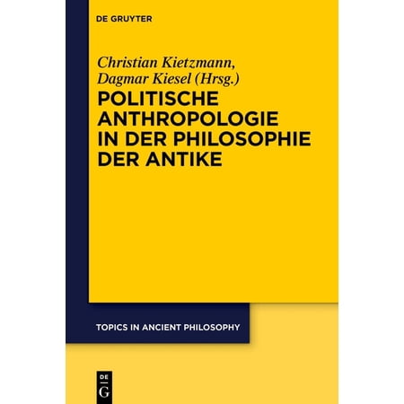 Topics in Ancient Philosophy / Themen De Politische Anthropologie in Der Philosophie Der Antike Book 11 (Hardcover)