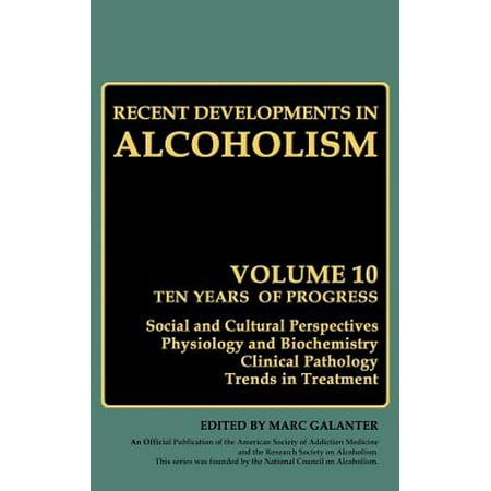 Recent Developments in Alcoholism : Alcohol and Cocaine Similarities and Differences Clinical Pathology Psychosocial Factors and Treatment Pharmacology and Biochemistry Medical