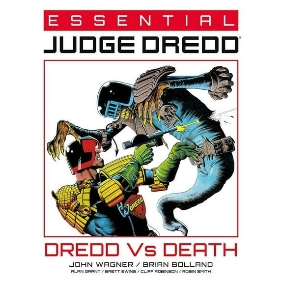 Essential Judge Dredd Essential Judge Dredd: Dredd vs. Death, Book 4, (Paperback)