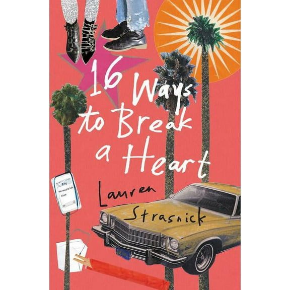 16 Ways to Break a Heart, (Hardcover)